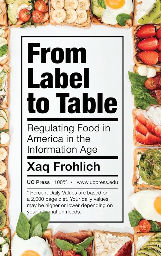 Cover of "From Label to Table: Regulating Food in America in the Information Age"
