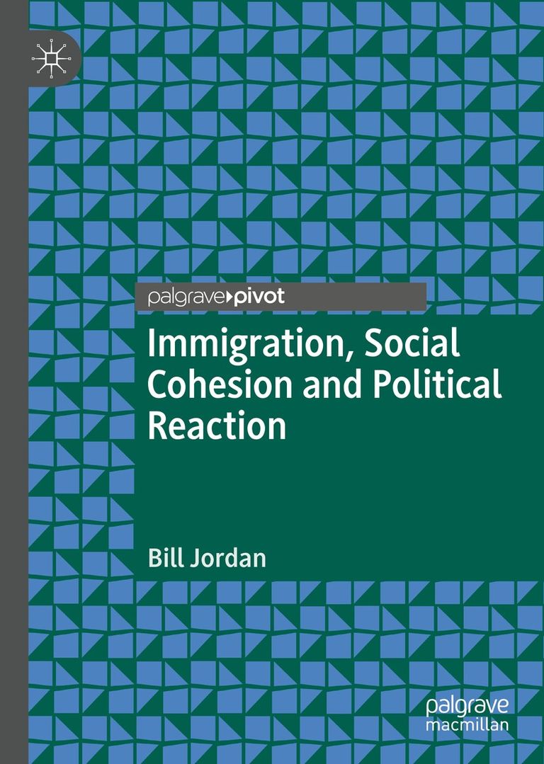 Cover of "Immigration, Social Cohesion and Political Reaction"