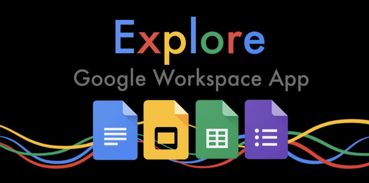 Explore Google Workspace App