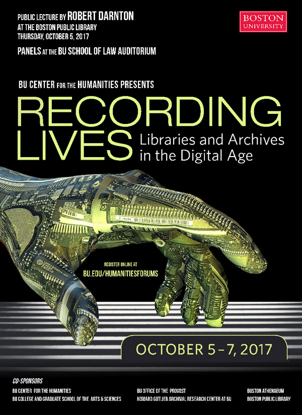 Digital technology and traditional scholarship come together in this weekend’s Recording Lives: Libraries and Archives in the Digital Age, the first public forum sponsored by the BU Center for the Humanities.