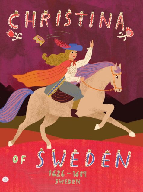Illustration of Christina of Sweden on horseback wearing a blue hat and an orange cape as the horse gallops. Illustration reads "1626-1689 Sweden"