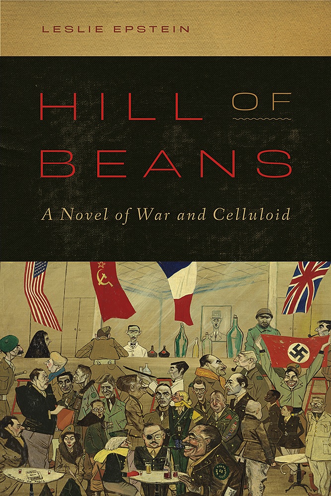 Image of the book cover of “Hill of Beans: A Novel of War and Celluloid” by Leslie Epstein. The cover is gold and black on the top, with an illustration of Soviet, Nazi, American and British politicians drawn in the style of political cartoons below.