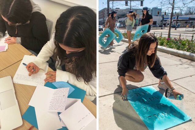 Collage: (left photo) two young women, students, writing letters to incarcerated survivors of domestic and sexual violence. Cards with lots of handwritten text and colorful envelopes are scattered across the table. (right photo) SARP student ambassador Hannah Zobair, a young white woman with long brown hair and wearing a black sweatshirt, holding a large blue stencil to a sidewalk and spraying a can of light blue paint onto it on a sunny day. Three other young women stand behind her with similar stencils as they survey the ground.