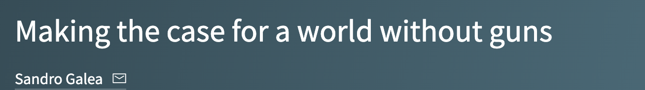 Image: Screenshot of a headline that reads: "Making the case for a world without guns."