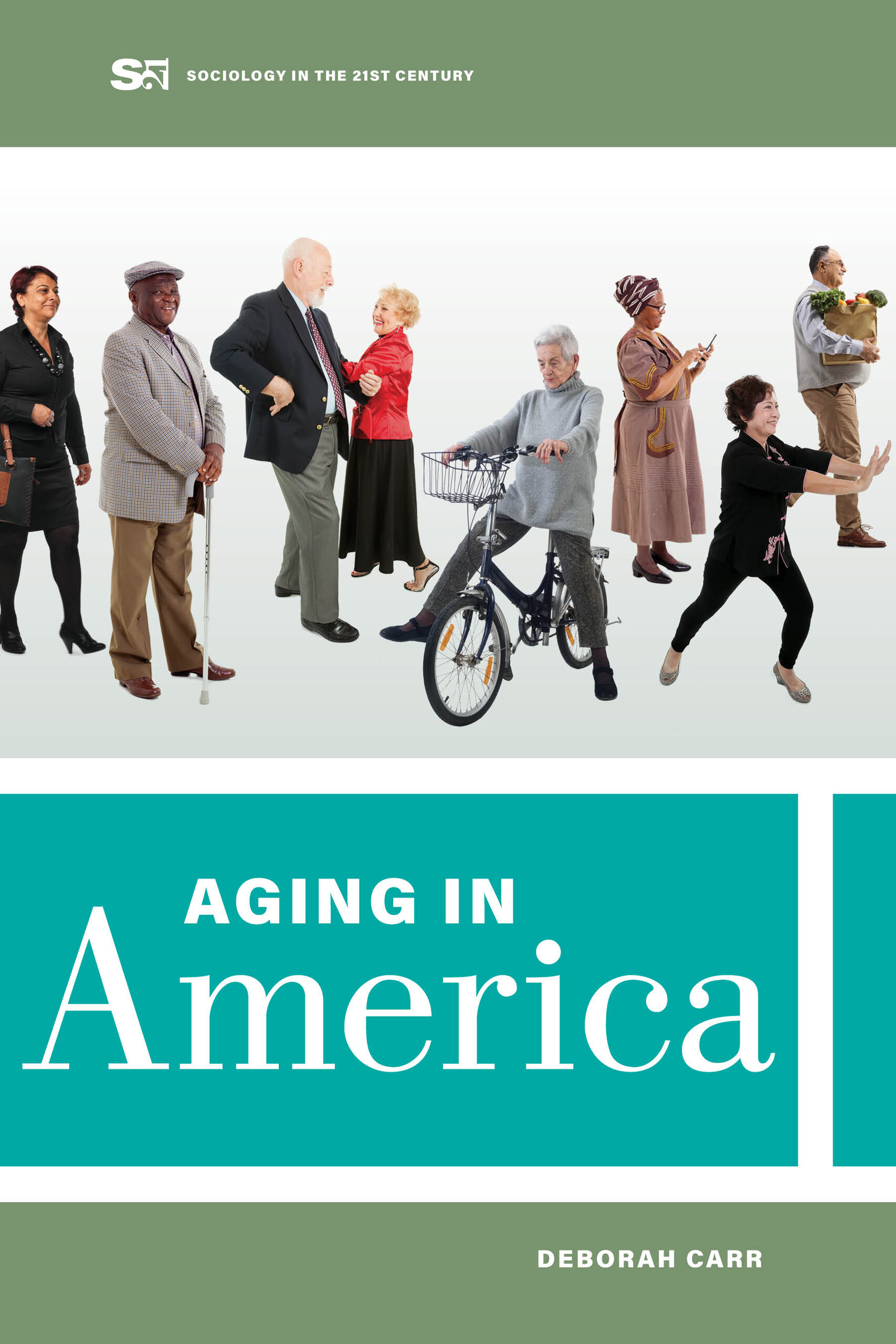 Book cover for "Aging in America" by Deborah Carr. The cover depicts many senior citizens doing activities in a photo studio