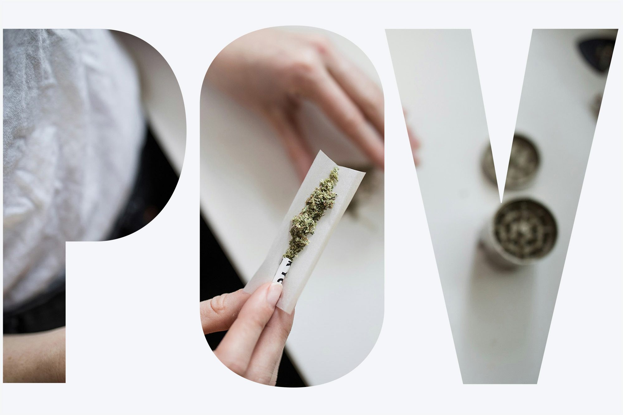 Photo: A stock image of an individual rolling up a joint. A POV overlay rest on top.