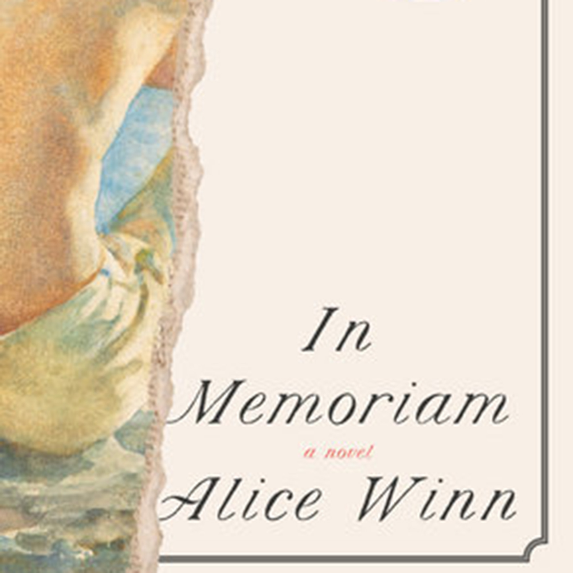 Photo: The book cover of Alice Winn's novel "In Memoriam." To the left is a watercolor painting of a man sitting in front of the water. To the right are the words "In Memoriam a novel Alive Winn"