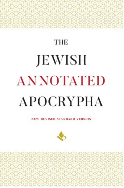 Cover image for The New Jewish Annotated Apocrypha: New Standard Revised Edition. Edited by Jonathan Klawans and Lawrence W. Mills.