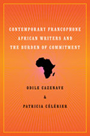 Book cover of Contemporary Francophone African Writers and the Burden of Commitment, by Odile Cazenave